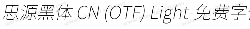 思源黑体 CN (OTF) Light字体转换
